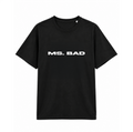 MS. BAD T-paita